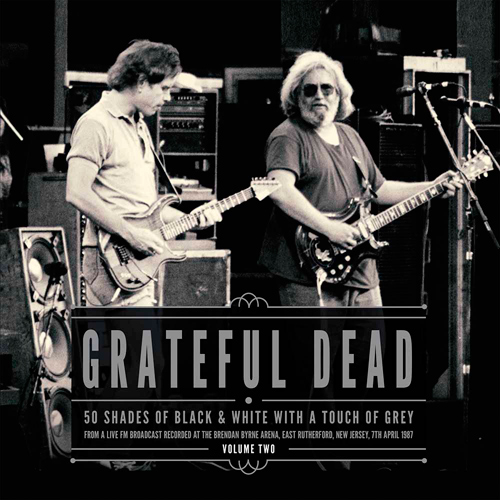 The Grateful Dead 50 Shades Of Black & White With A Touch Of Grey