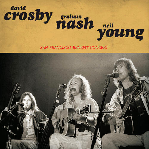 Crosby, Nash & Young San Francisco Benefit Concert 150g LP