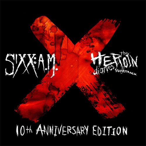 Sixx A.M. The Heroin Diaries Soundtrack: 10th Anniversary Numbered