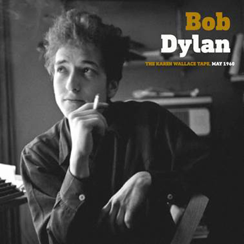 Bob Dylan The Karen Wallace Tape, May 1960 180g LP