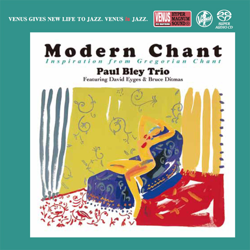 The Paul Bley Trio Modern Chant Single-Layer Stereo Japanese Import SACD