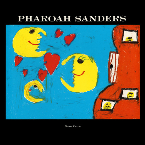 [レコード] Pharoah Sanders moon child lp 10 Pharoah Sanders Moon Child 180g LP