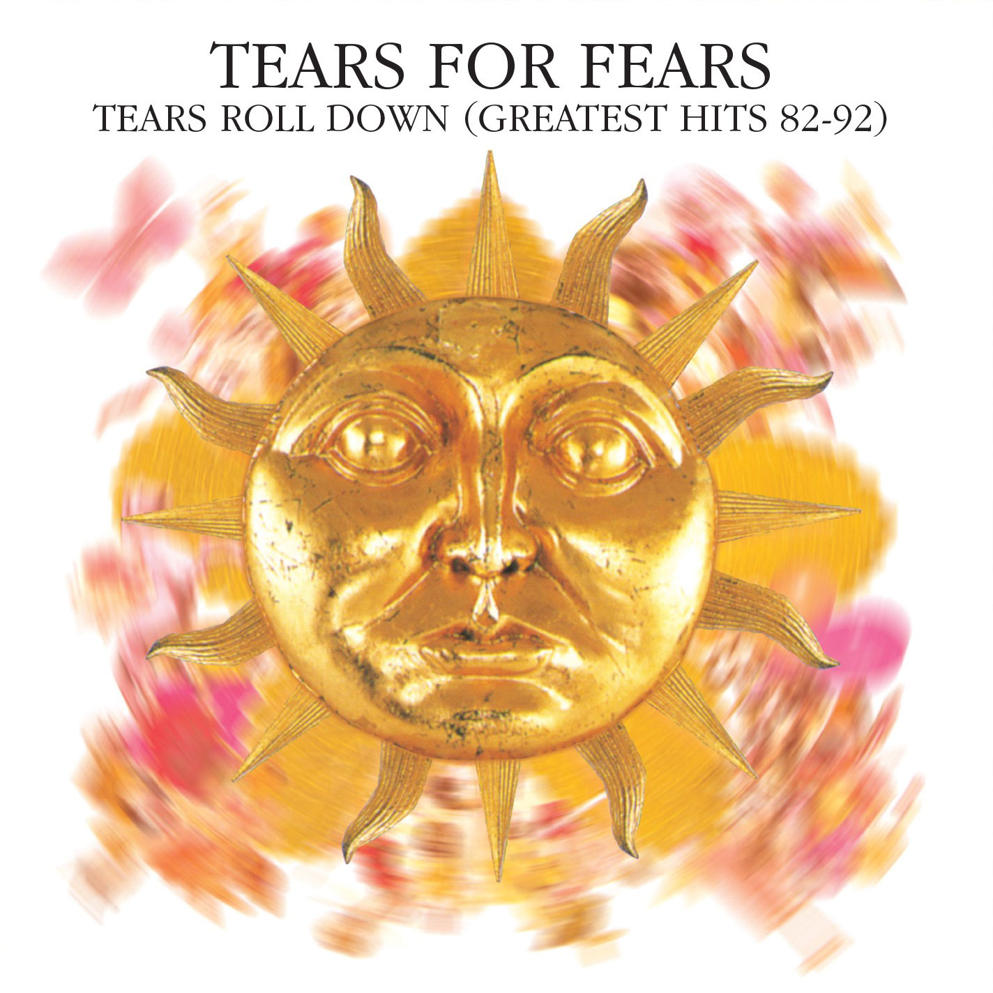 Tears For Fears Tears Roll Down (Greatest Hits 82-92) Numbered