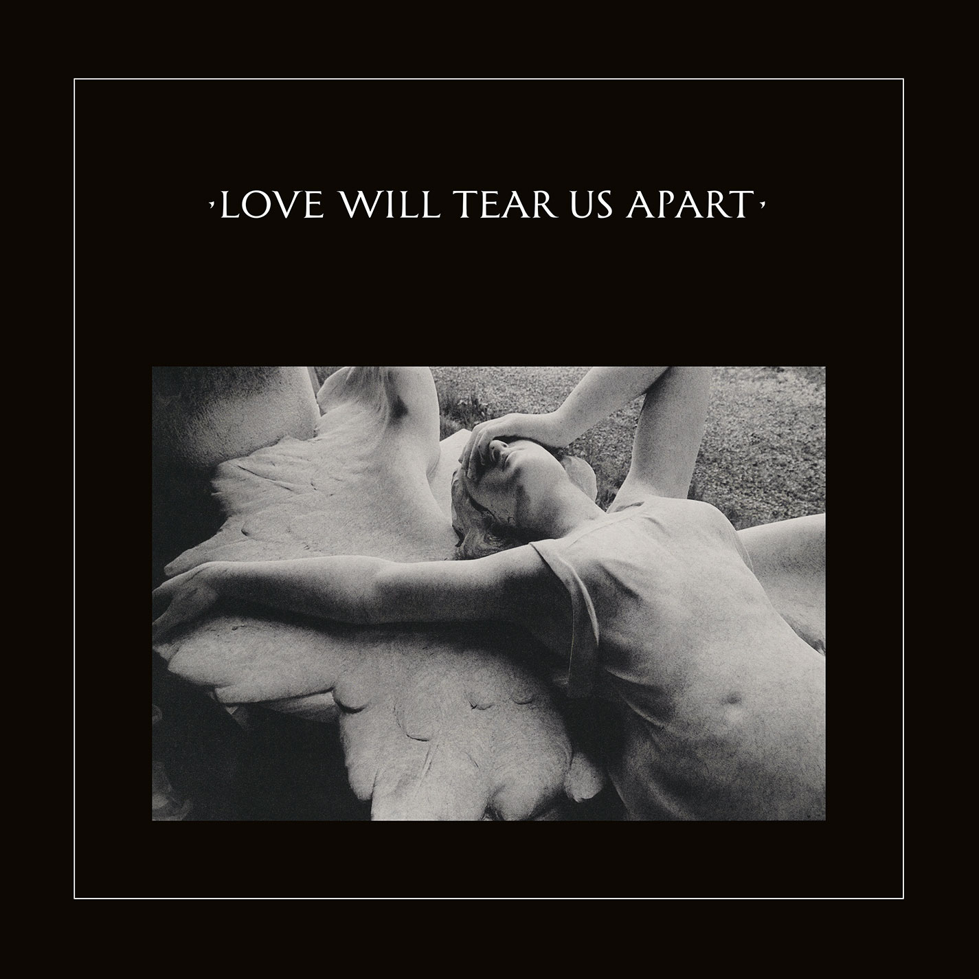 Joy Division Love Will Tear Us Apart (2020 Remaster) 180g 12