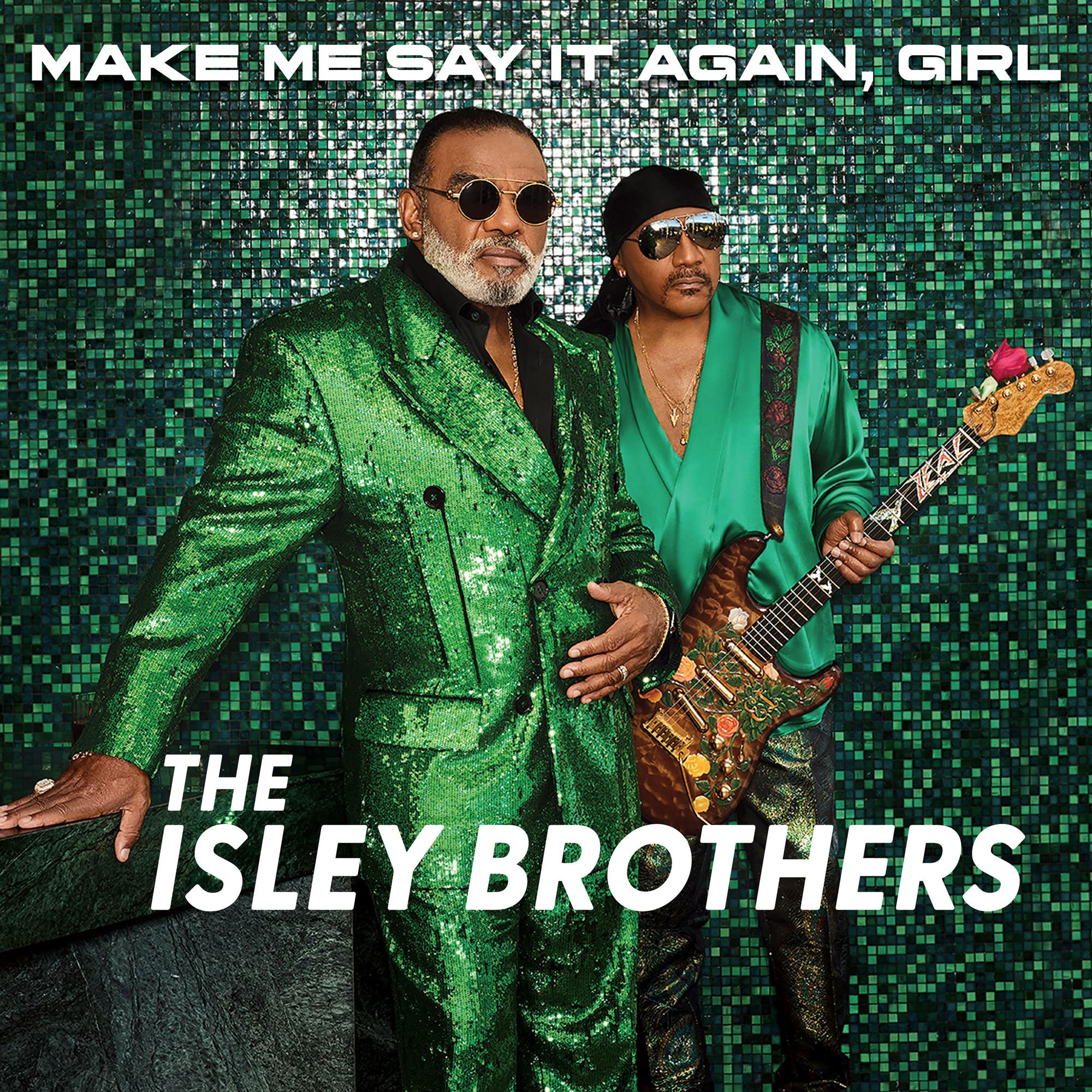 The Isley Brothers Make Me Say It Again, Girl 2LP (Green Vinyl)