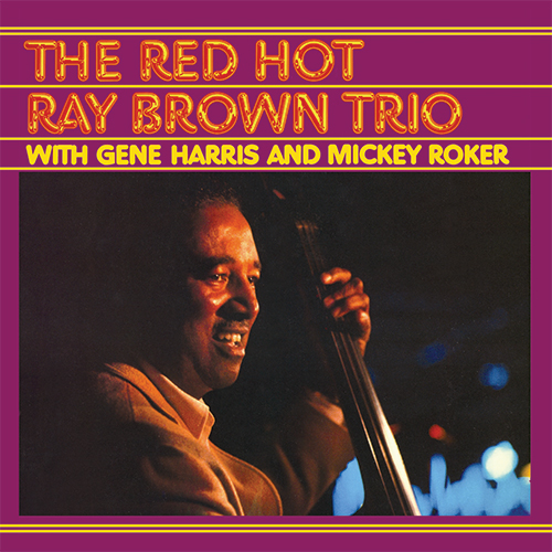 The Ray Brown Trio The Red Hot Ray Brown Trio Hybrid Stereo SACD
