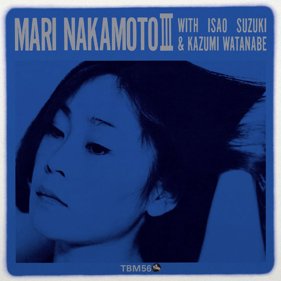 Mari Nakamoto with Isao Suzuki & Kazumi Watanabe Mari Nakamoto III
