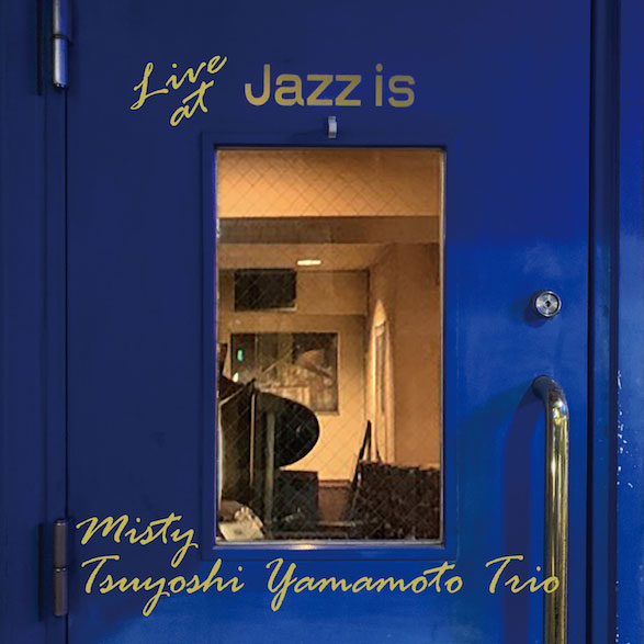 The Tsuyoshi Yamamoto Trio Misty - Live at Jazz Is 180g 2LP