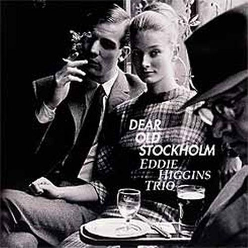 Eddie Higgins Trio Dear Old Stockholm 180g 2LP