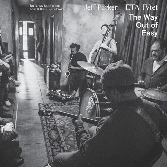 洋楽 Jeff Parker - The Way Out of Easy Jeff Parker & ETA IVtet The Way Out of Easy 2LP