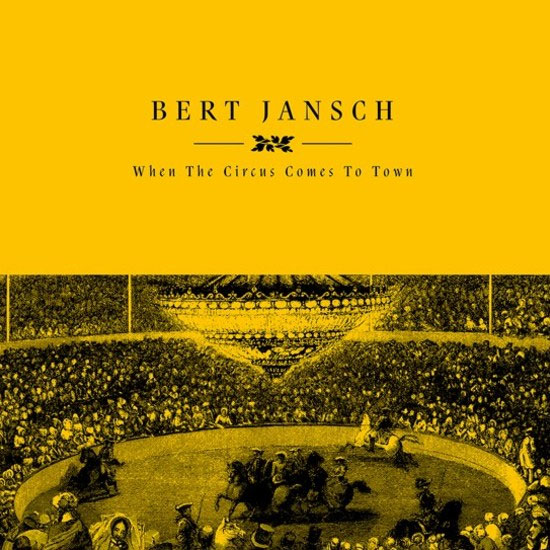 Bert Jansch When The Circus Comes To Town LP
