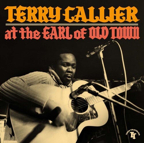 Terry Callier At the Earl of Old Hand-Numbered Limited Edition