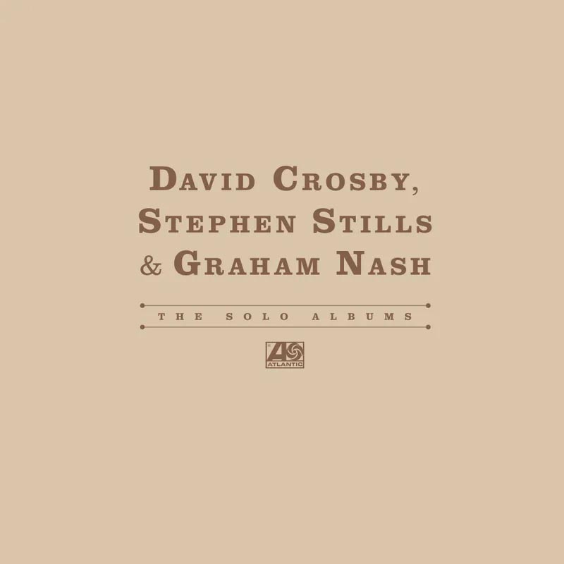 David Crosby, Stephen Stills & Graham Nash The Solo Albums RSD