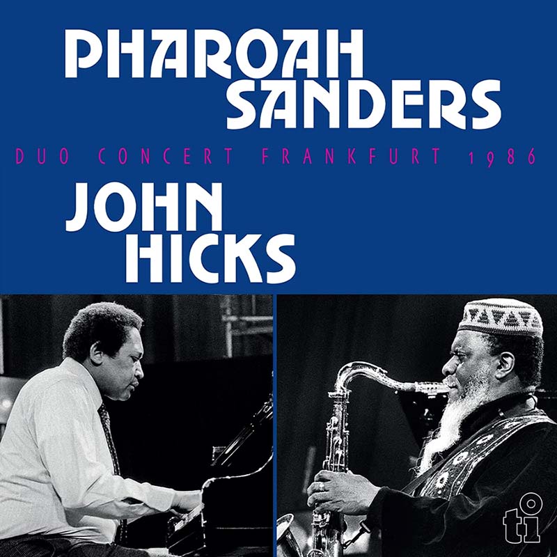 洋楽 PHAROAH SANDERS Pharoah Sanders & John Hicks Duo Concert Frankfurt 1986 180g