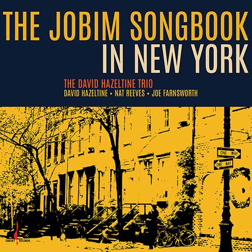 The David Hazeltine Trio The Jobim Songbook in New York One-Step