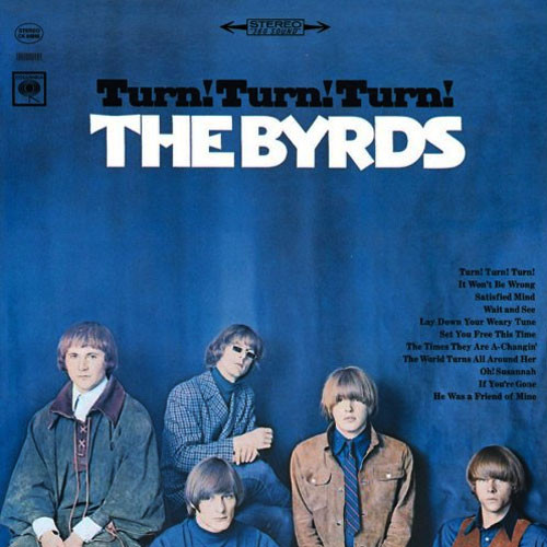 The Byrds– Turn! Turn! Turn! US Org/MONO The Byrds Turn! Turn! Turn! 180g LP