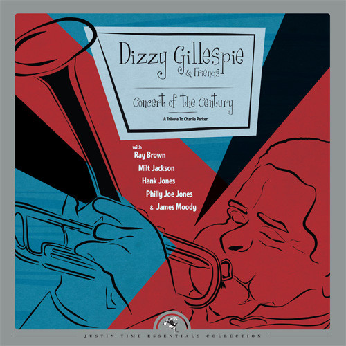 Dizzy Gillespie & Friends Concert of the Century: A Tribute To