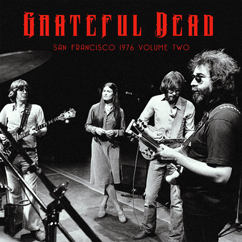 The Grateful Dead San Francisco 1976 Volume Two 2LP
