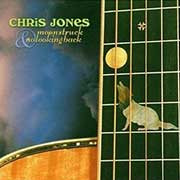 Chris Jones Moonstruck & No Looking Back 2CD