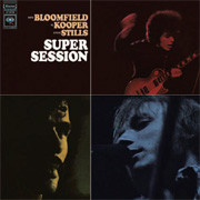 ■ AL KOOPER / MIKE BLOOMFIELD / STEVE ST Mike Bloomfield, Al Kooper & Stephen Stills Super Session 150g LP