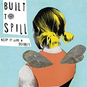 LPレコード BUILT TO SPILL Keep It Like a Sec BUILT TO SPILL - Keep It Like a Secret - Amazon.com Music