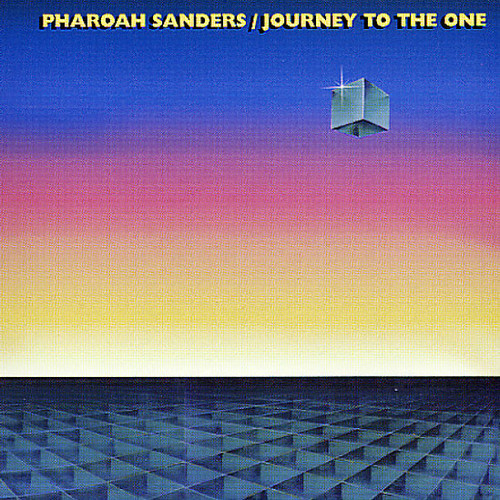Pharoah Sanders Journey To The One 180g 2LP