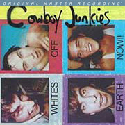 The Cowboy Junkies Whites Off Earth Now Numbered Limited Edition