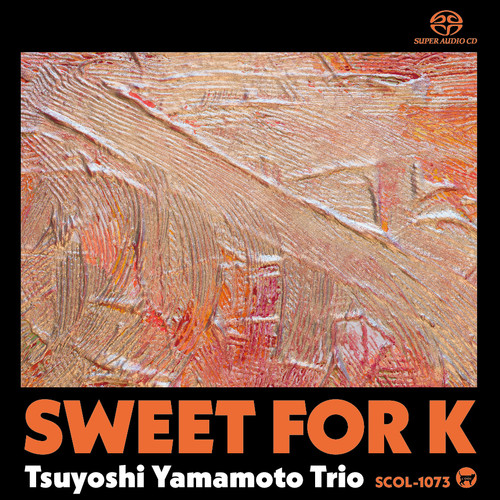 The Tsuyoshi Yamamoto Trio Sweet for K Single-Layer Stereo