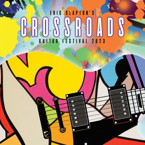 洋楽 Eric Clapton Crossroads 2023 Eric Clapton Eric Clapton's Crossroads Guitar Festival 2023 6LP