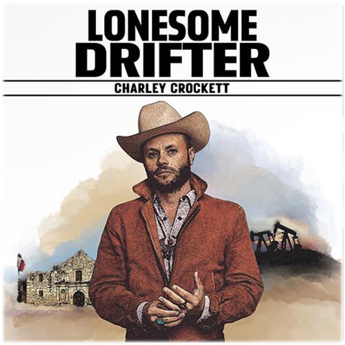 Charley Crockett Lonesome Drifter 180g LP