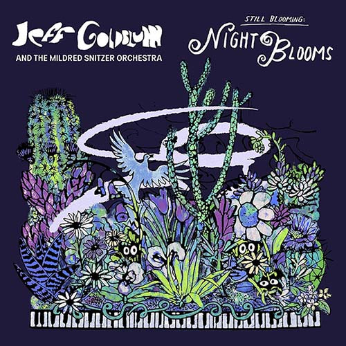 Jeff Goldblum & the Mildred Snitzer Orchestra Night Blooms LP