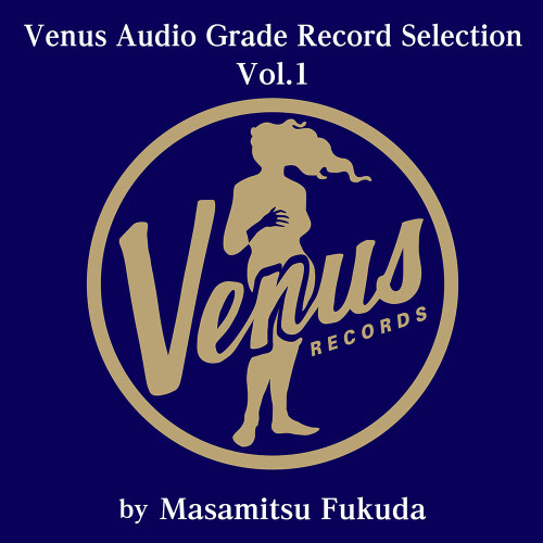 Venus Audio Grade Selection Vol. 1 by Masamitsu Fukuda 180g 2LP