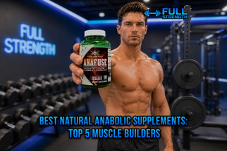 Best Natural Anabolic Supplements: Top 5 Muscle Builders