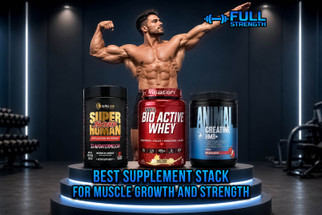 Best Supplement Stack for Muscle Growth & Strength