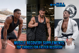 Muscle Recovery Supplements: Top Choices for Faster Recovery