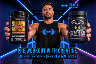 Pre Workout with Creatine: Top Picks for Strength and Muscle