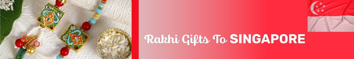 RAKHI GIFTS TO SINGAPORE