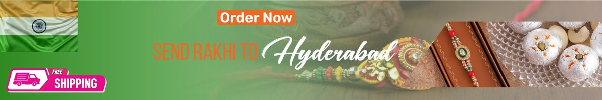 Rakhi To Hyderabad