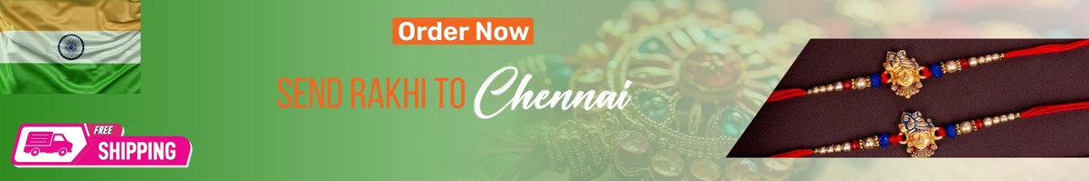 Rakhi To Chennai