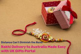 Distance Can't Diminish the Bond: Rakhi Delivery to Australia Made Easy with UK Gifts Portal