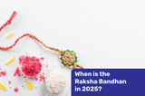 When is the Raksha Bandhan in 2025? 