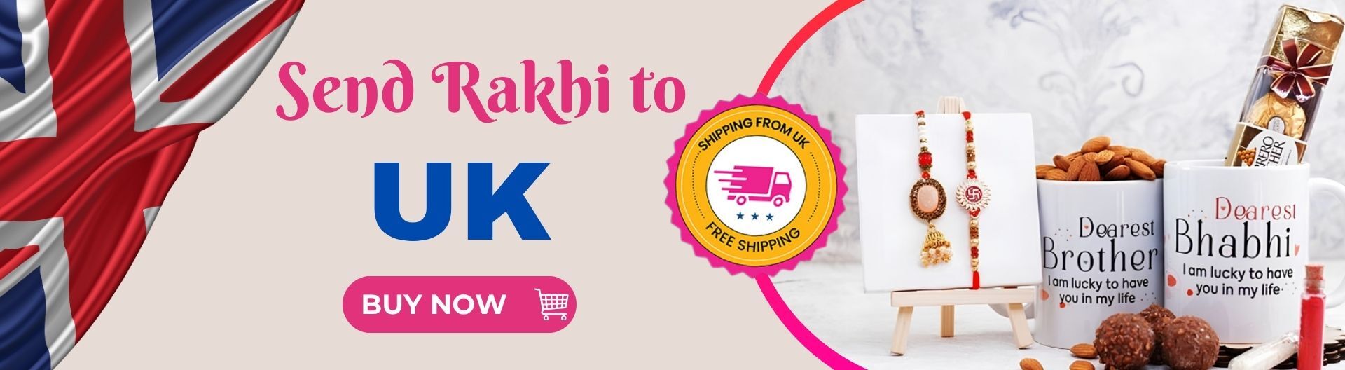 Banner for Rakhi to UK with Free delivery  - Shop Rakhi gifts and hampers for brothers across all UK cities