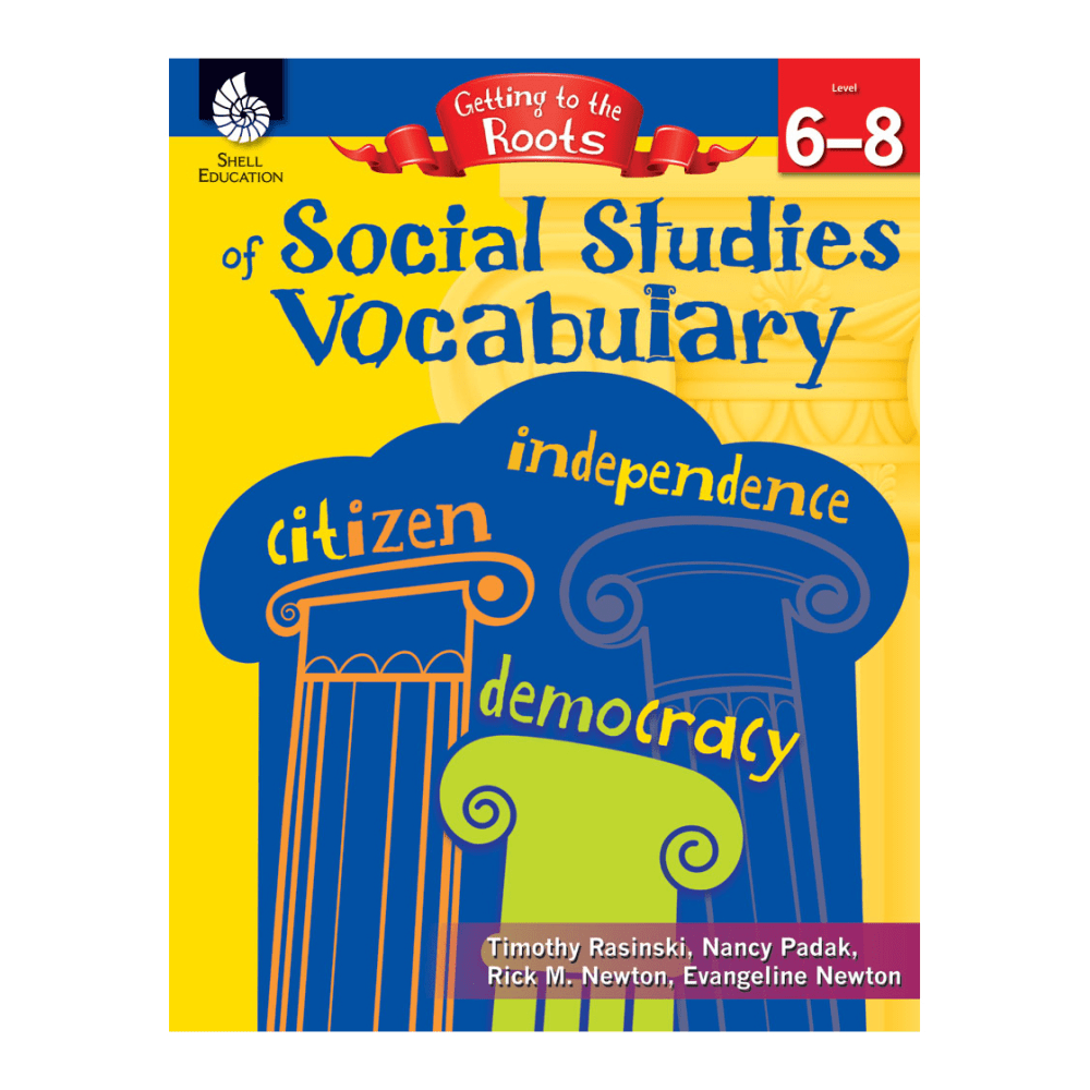 SHELL EDUCATION 50868  Getting To The Roots Of Social Studies Vocabulary, Grades 6 - 8