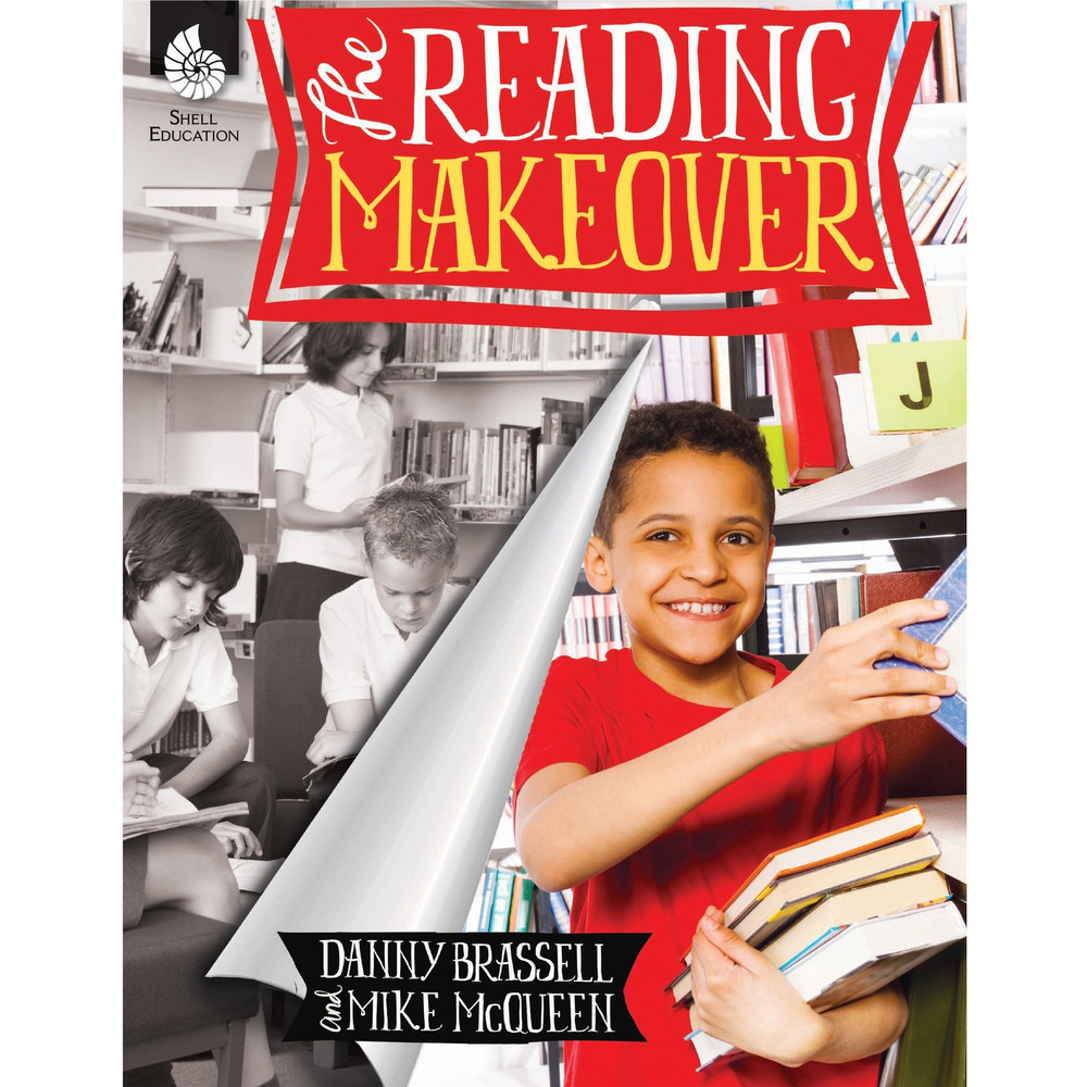 Shell Education 51476 Shell Education Reading Makeover Printed Book by Mike McQueen, Danny Brassell