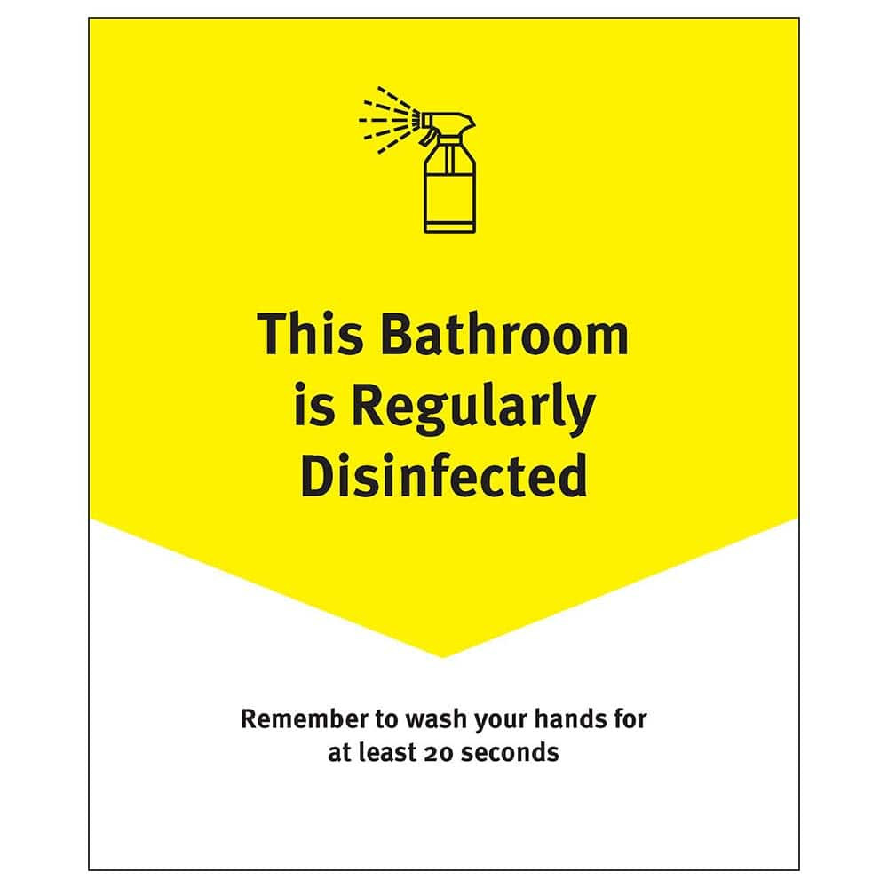 Ability One Sign: "Bathroom Disinfected Regularly" PVC-0011