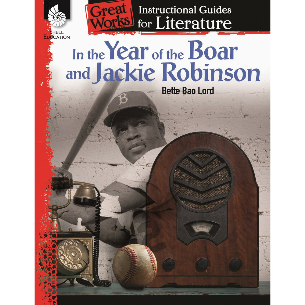 Shell Education 51719 Shell Education Year of Boar & Jackie Robinson Guide Printed Book by Bette Bao Lord