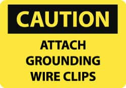 AccuformNMC Accident Prevention Sign: Rectangle, "Caution, ATTACH GROUNDING WIRE CLIPS" C415RB