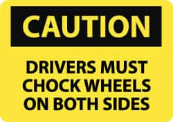 AccuformNMC Sign: Rectangle, "Caution - Drivers Must Chock Wheels on Both Sides" C468RB