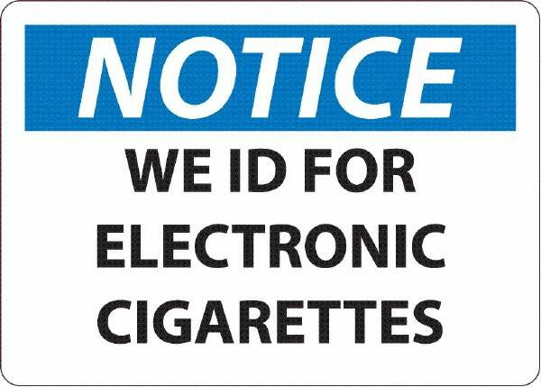 AccuformNMC Sign: Rectangle, "We ID For Electronic Cigarettes" N504AB