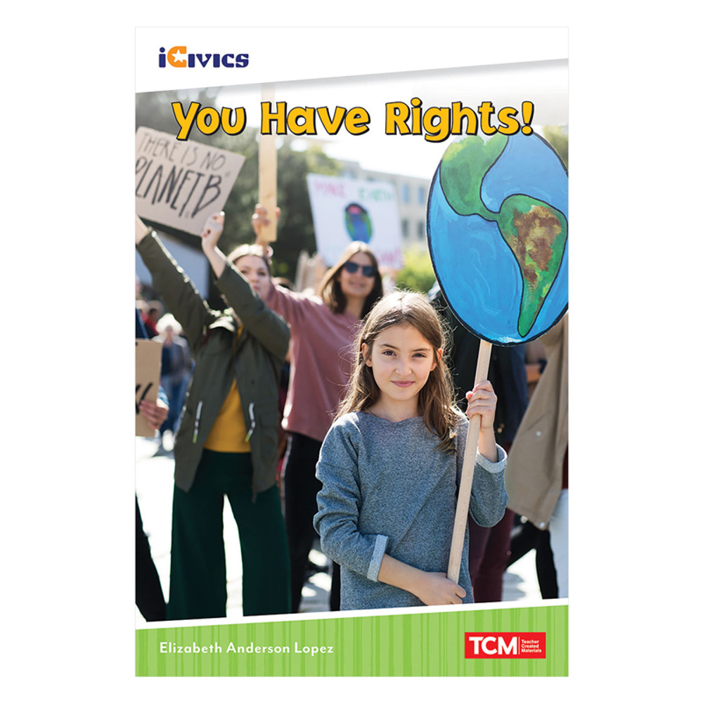 SHELL EDUCATION Teacher Created Materials iCivics Readers You Have Rights! Nonfiction Book